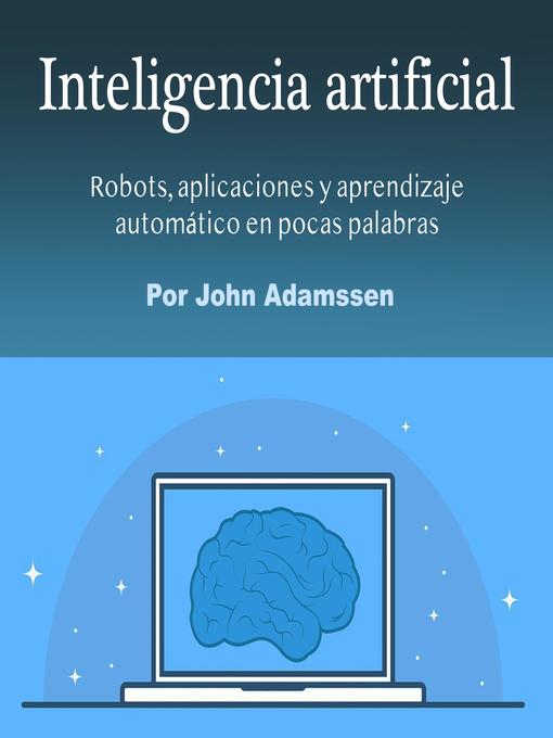 Title details for Inteligencia artificial by John Adamssen - Available